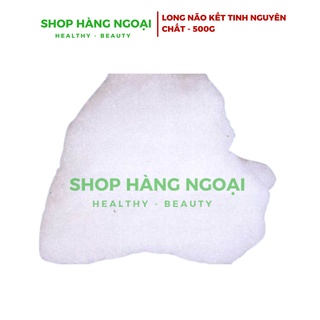 Bột long não kết tinh hàng cao cấp 500gr
