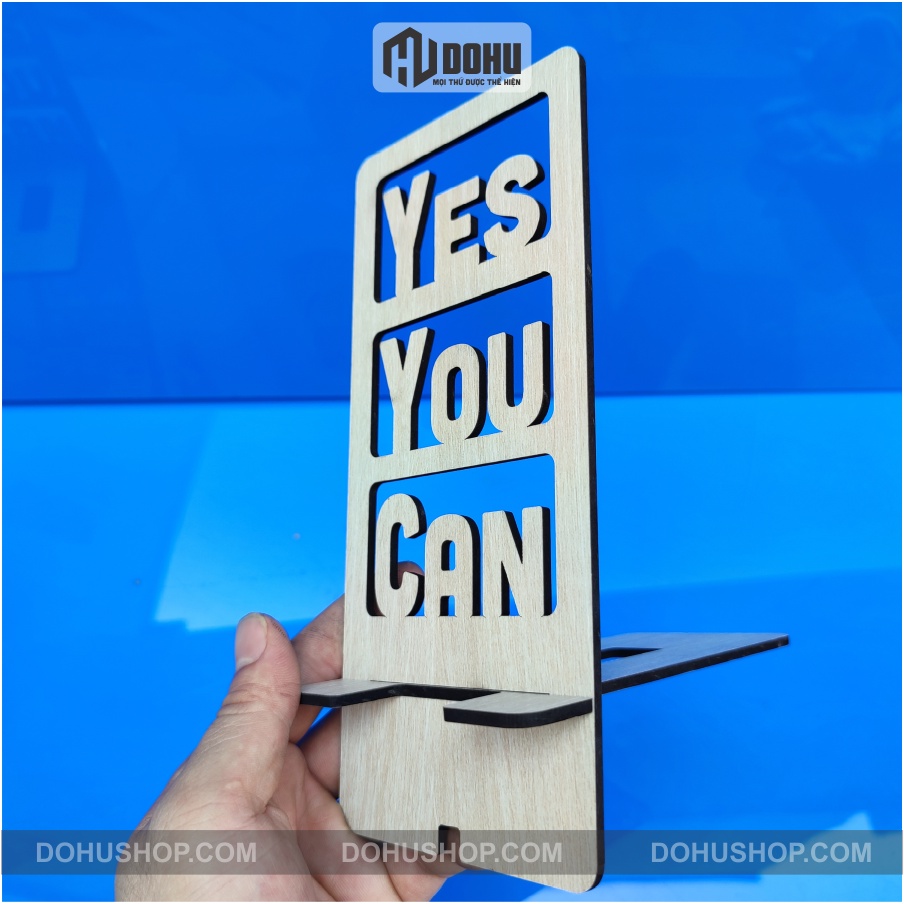 Kệ để điện thoại truyền động lực &quot;Yes You Can&quot; Bằng Gỗ Lắp Ráp Tiện Dụng