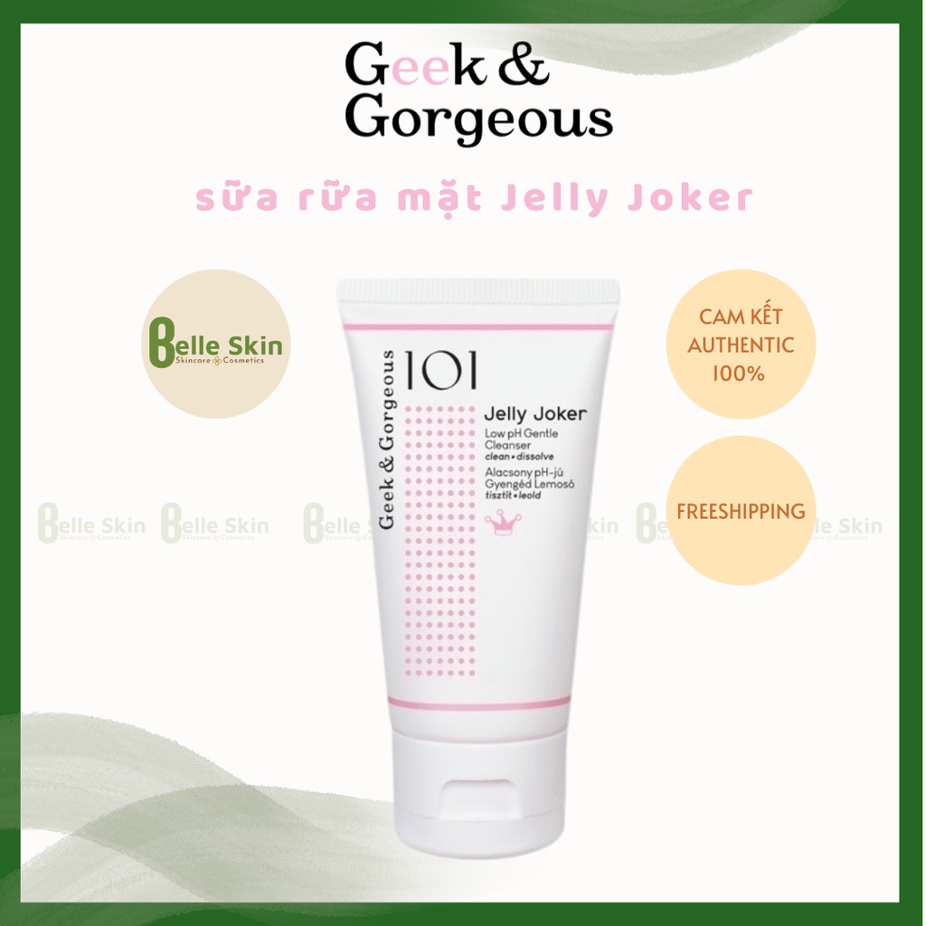 Sữa Rửa Mặt Dạng Thạch Nhẹ Dịu Geek&Gorgeous Jelly Joker