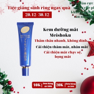 Kem dưỡng mắt meishoku whitening eye cream hàng Auth giảm thâm mắt, giảm vết nhăn 30gr