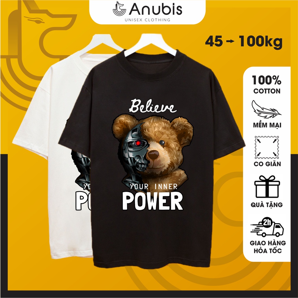 Áo Thun Unisex Teddy Believe Power | Anubis Store