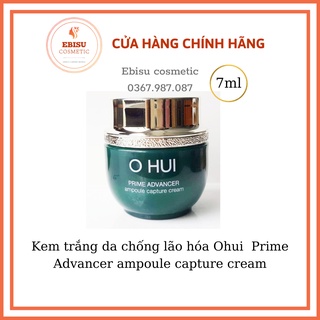 Hủ kem trắng da chống lão hóa ohui xanh prime ampoule capture cream 7ml
