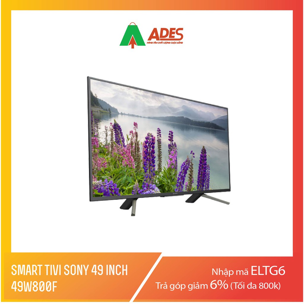 Smart Tivi Sony 49 inch 49W800F, Android 7.0, HDR, MXR 200
