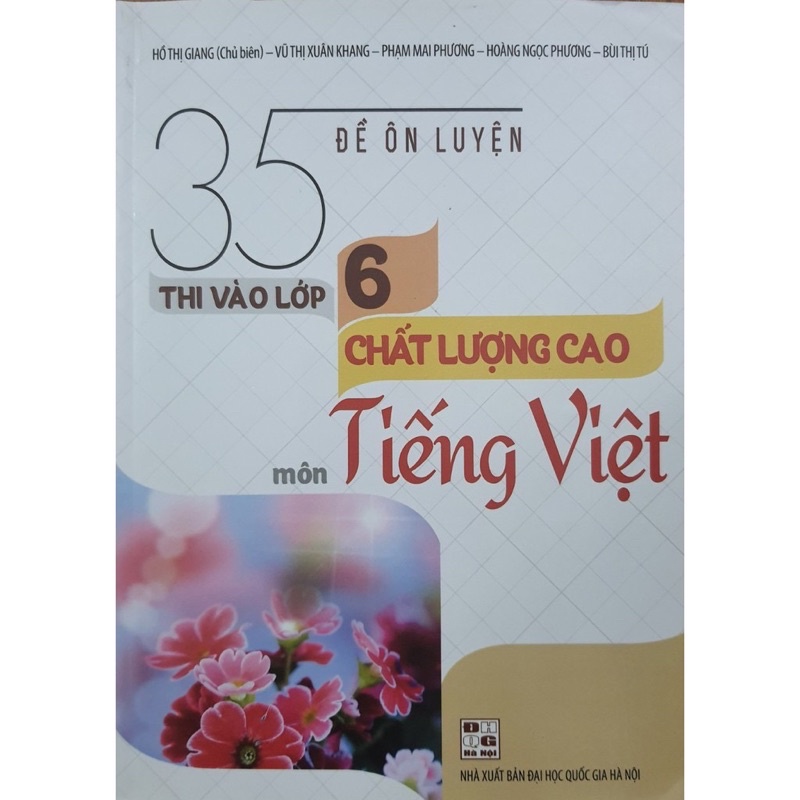 Sách: 35 Đề Ôn Luyện Thi Vào Lớp 6 Chất Lượng Cao Môn Tiếng Việt