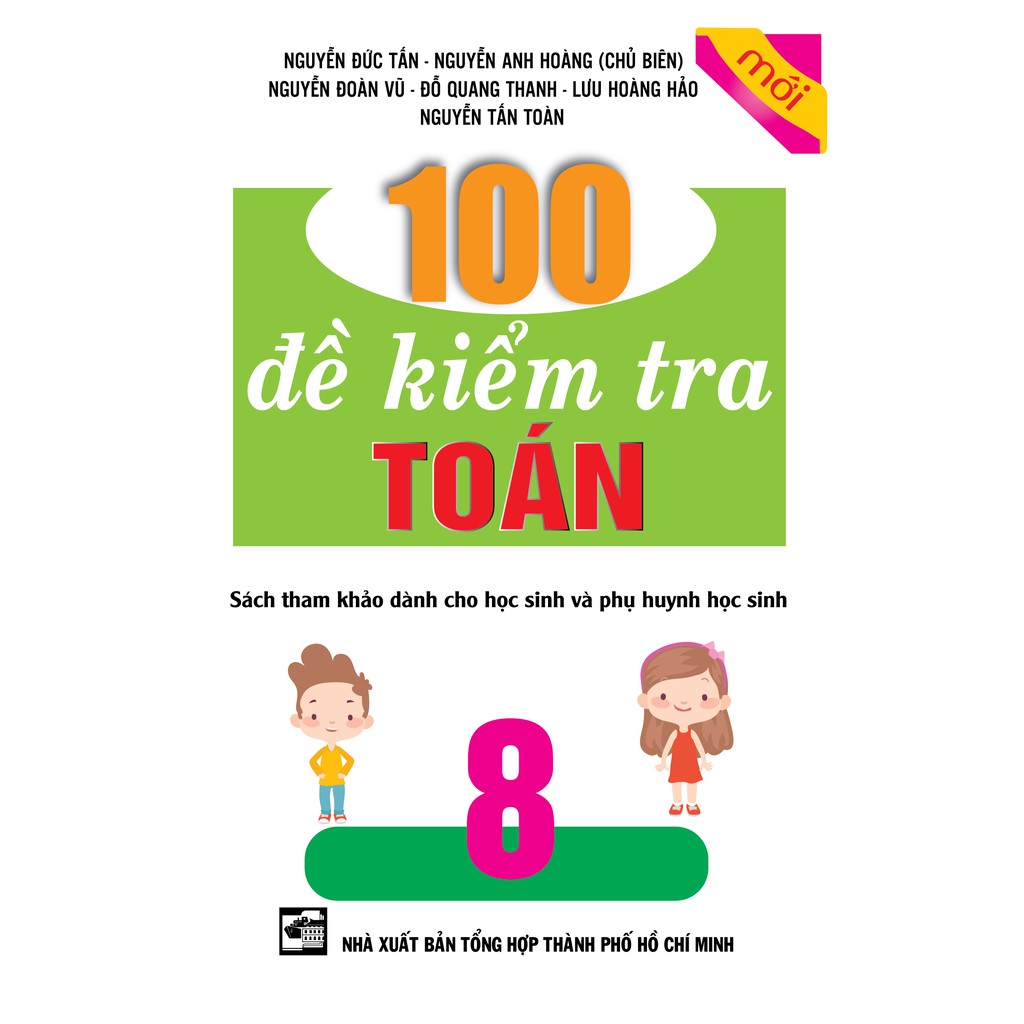 Sách - 100 Đề Kiểm Tra Toán Lớp 8 (Mới)