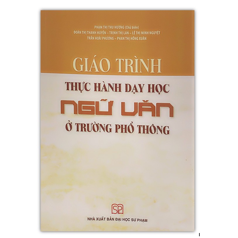 Sách - Giáo trình Thực hành dạy học Ngữ Văn ở trường phổ thông