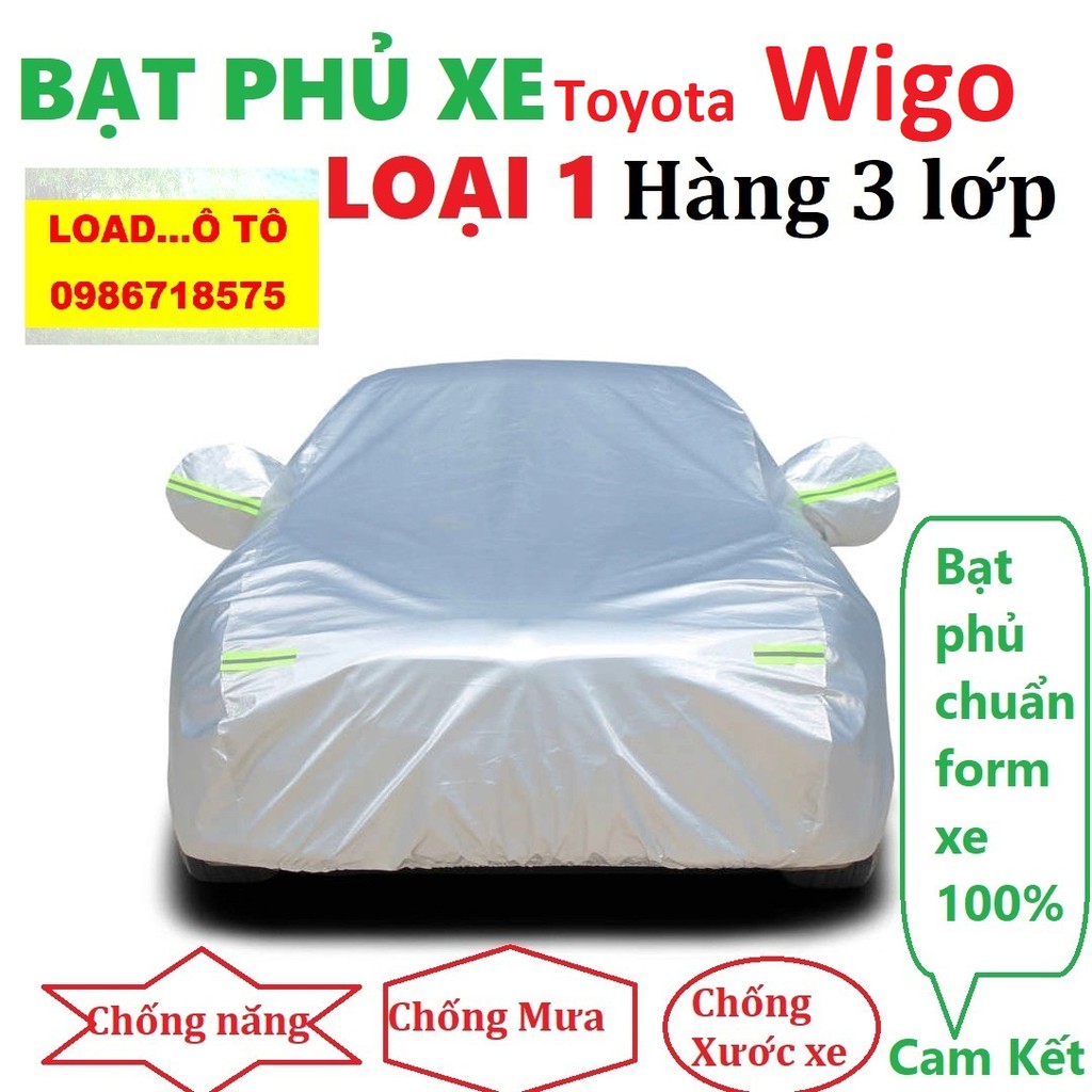 Bạt Phủ Xe, Trùm Xe Toyota Wigo Hàng 3 Lớp Tráng Nhôm Chống Nắng, Mưa Bụi Tuyệt Đối Load Ô Tô