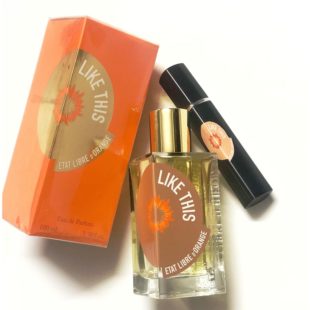 [SALE] ( Có Sẵn ) Mẫu thử nước hoa etat libre dorange like this 10ml dạng xịt [ĐỪNG BỎ LỠ]