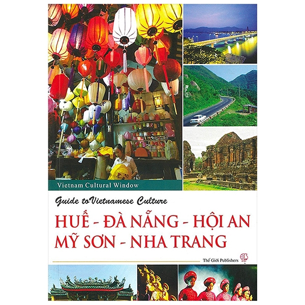Sách - Guide To Vietnamese Culture Huế - Đằ Nẵng - Hội An - Mỹ Sơn - Nha Trang