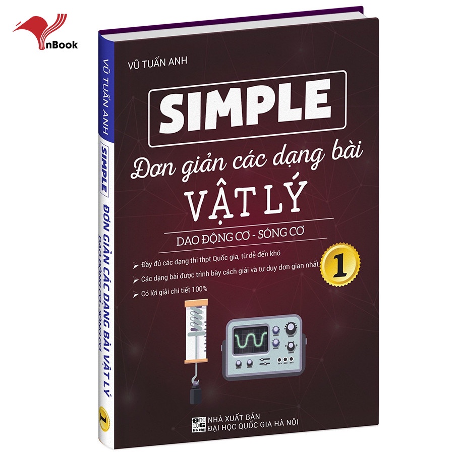 Sách - Simple Đơn Giản Các Dạng Bài Vật Lý Dao Động Cơ - Sóng Cơ (thầy Vũ Tuấn Anh)