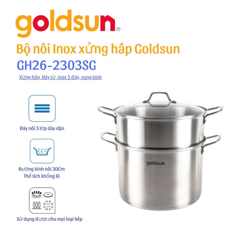 Bộ nồi inox xửng hấp Goldsun GH26-2303SG Nồi xửng hấp 30cm hàng dày dặn dùng cả bếp từ và bếp điện