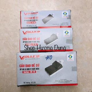 Cầu dao đế sứ 2P 3P 30A 60A Vinakip cực đúc