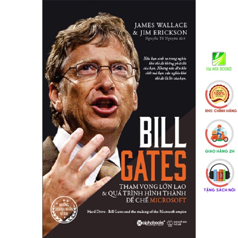 Sách AlphaBooks - Bill Gates: Tham Vọng Lớn Lao Và Quá Trình Hình Thành Đế Chế Microsoft  - tặng kèm bookmark