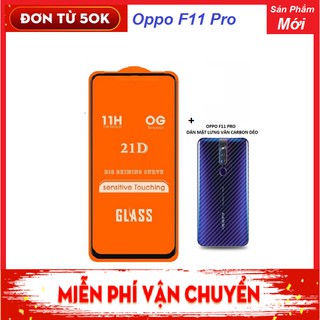 Oppo F11 Pro Cường Lực 21D Full Màn Hình Full Keo + Miếng Dán Carbon Nhám