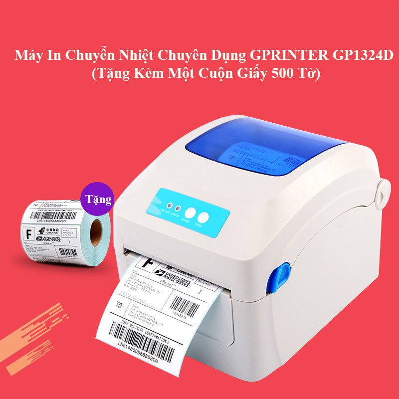 Máy In Chuyển Nhiệt Chuyên Dụng GPRINTER GP1324D (Tặng Một Cuộn Giấy  500 Tờ)