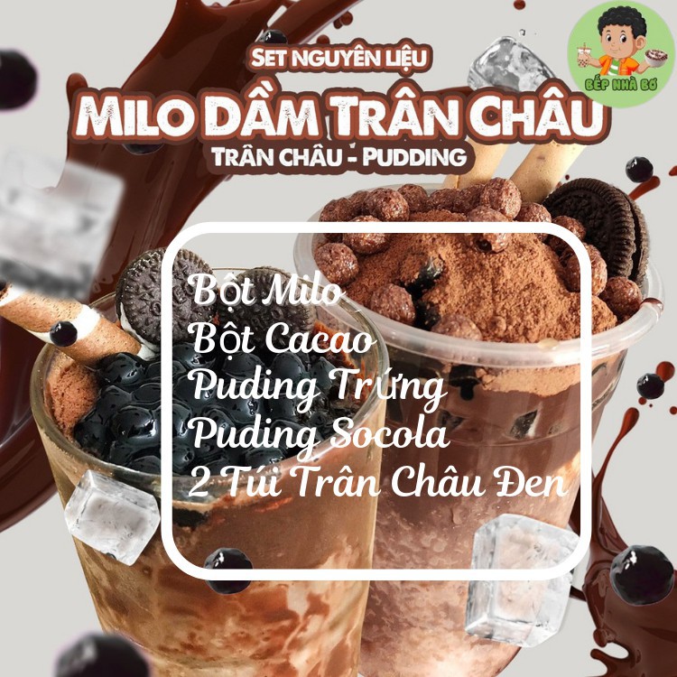 MILO DẦM TRÂN CHÂU PUDDING - BOCHEF