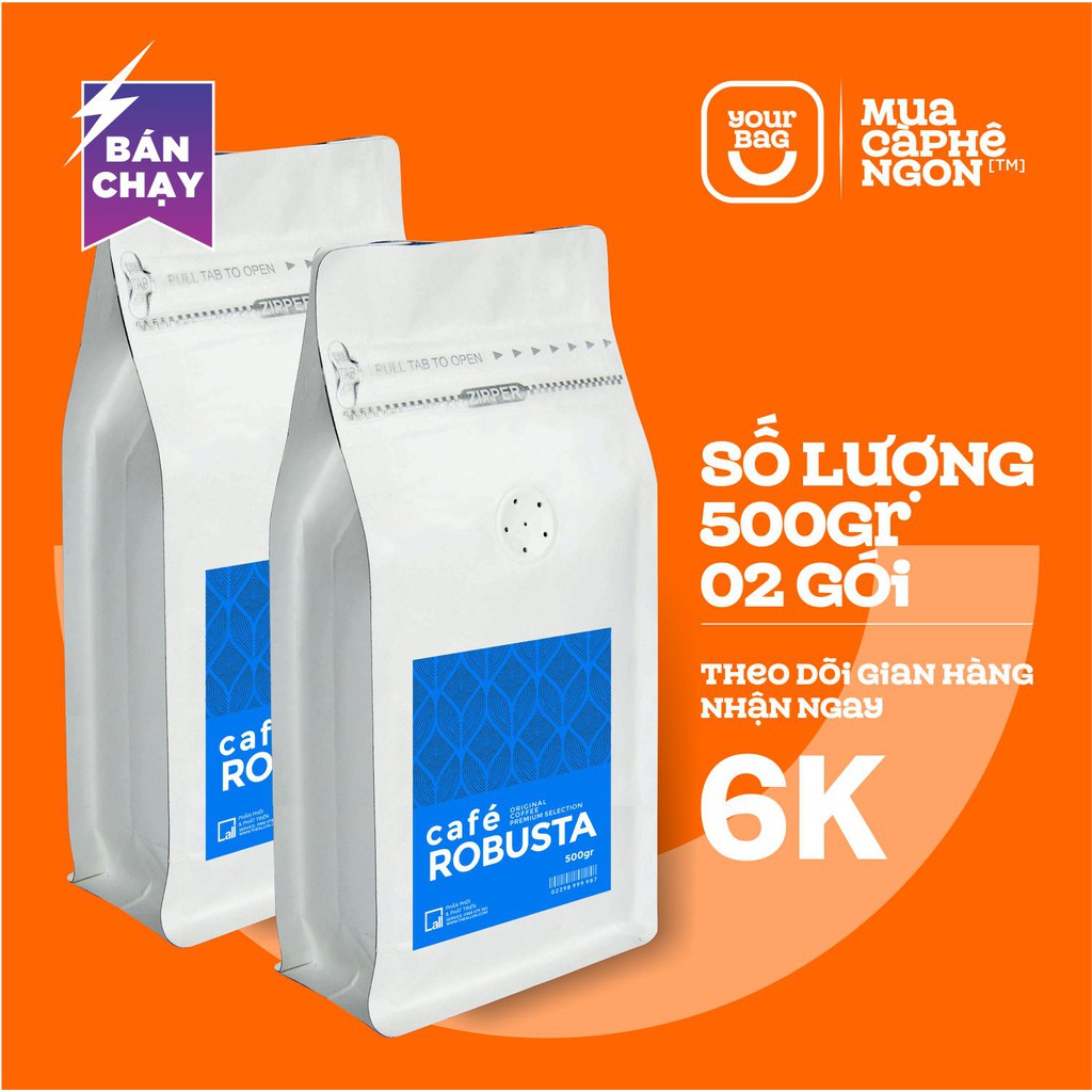 Cà Phê Robusta Xay Sẵn (500gr x 02 Gói) Rang Mộc Nguyên Chất, Vị Đắng, Gu Mạnh - yourbag | BigBuy360 - bigbuy360.vn