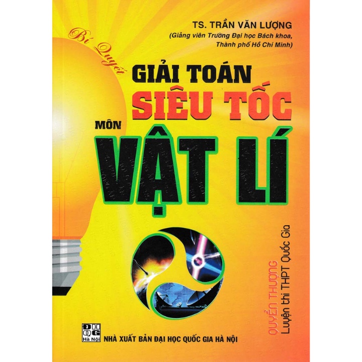 Sách - Bí Quyết Giải Toán Siêu Tốc Môn Vật Lí - Quyển Thượng