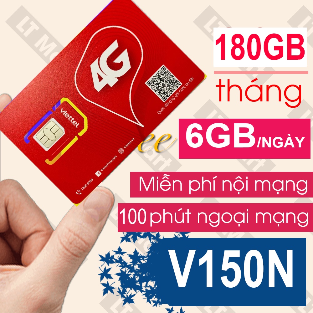 sim viettel V150N 6GB/ngày (180gb/tháng) Miễn phí cuộc gọi sim 4g viettel