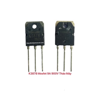 K3878 mosfet 9a 900v tháo máy