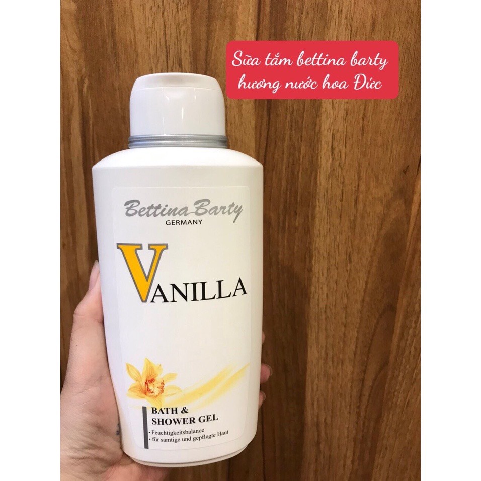 Sữa tắm hương nước hoa ⚡ CAO CẤP ⚡ Sữa tắm Vanilla Bettina Barty 500ml hàng nội địa Đức, làm sạch dịu nhẹ, thơm lâu