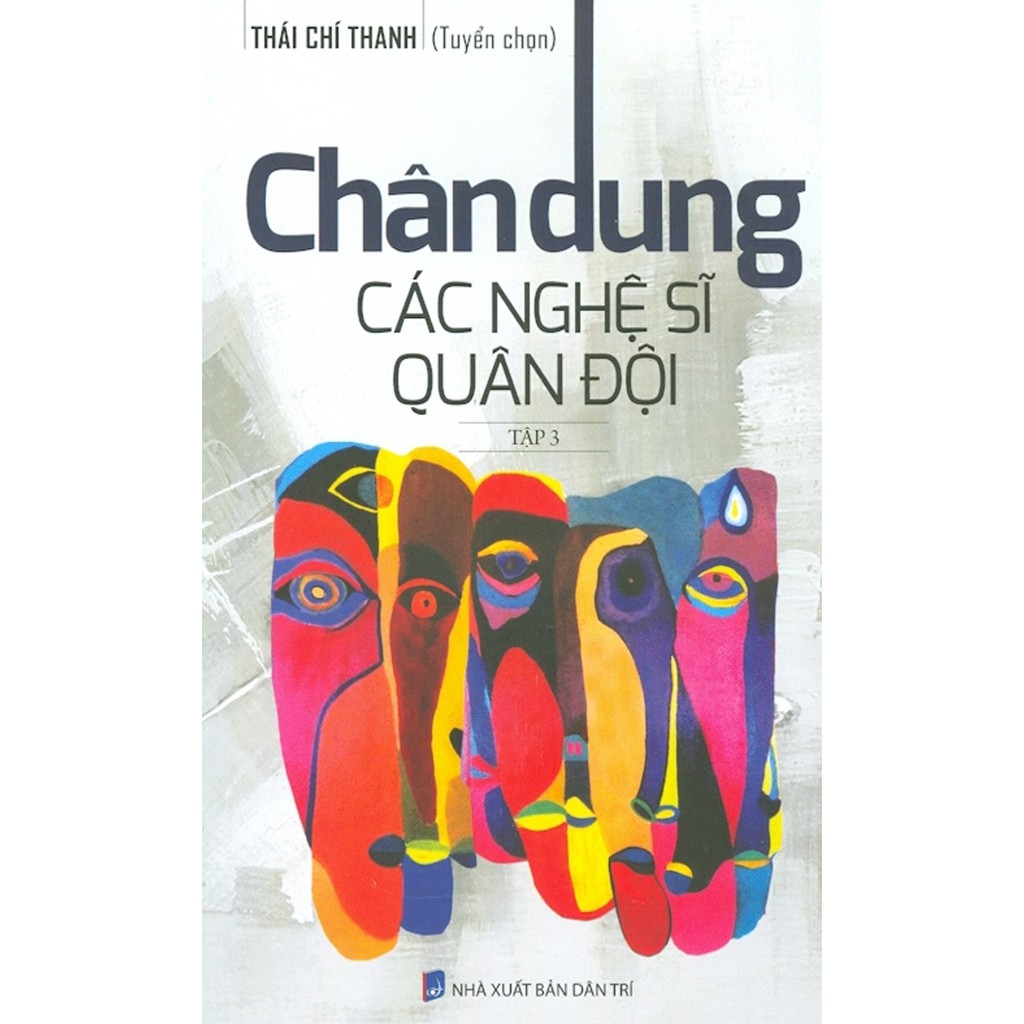 Sách - Chân Dung Các Nghệ Sĩ Quân Đội - Tập 3