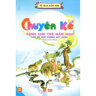 Chuyện Kể Dành Cho Trẻ Mầm Non - Tháp Bút Kim Nhan