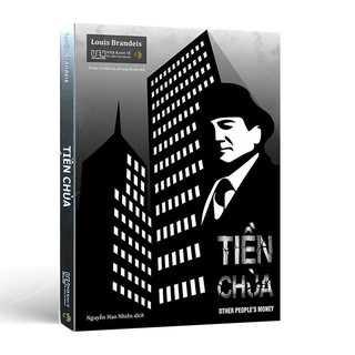 Sách - Tiền Chùa - Cuộc Chiến Chống Tài Phiệt Ngân Hàng Của Nhân Dân Mỹ