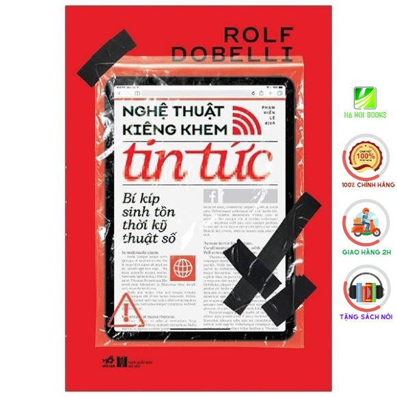 Sách - Nghệ thuật kiêng khem tin tức - Bí kíp sinh tồn thời kỹ thuật số - Nhã Nam