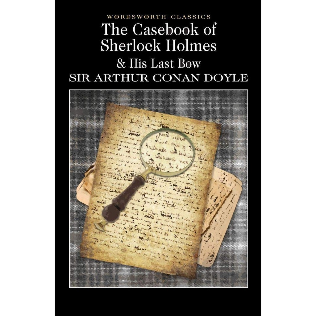 Sách - Anh: The Casebook of Sherlock Holmes & His Last Bow