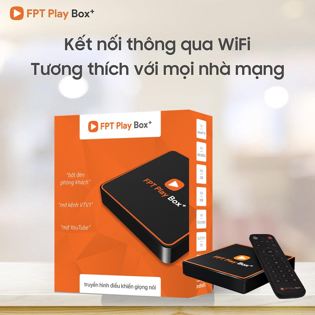 FPT PLAY BOX PLUS - TIVI BOX - HỆ ĐIỀU HÀNH ANDROID TIVI 10