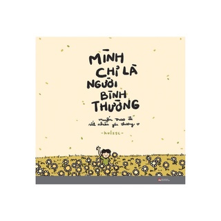 Sách - Mình Chỉ Là Người Bình Thường
