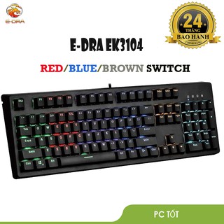 Bàn phím cơ E-Dra EK3104 LED RGB Huano switch ( BLUE, RED, BROWN SWITCH)- Bảo hành 24 T