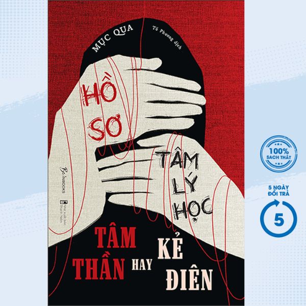 Sách - Hồ Sơ Tâm Lý Học Tâm Thần Hay Kẻ Điên - AZ
