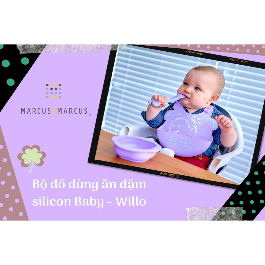 Bộ đồ dùng ăn dặm silicon Baby Marcus &amp; Marcus, cho bé từ 6 tháng - Willo