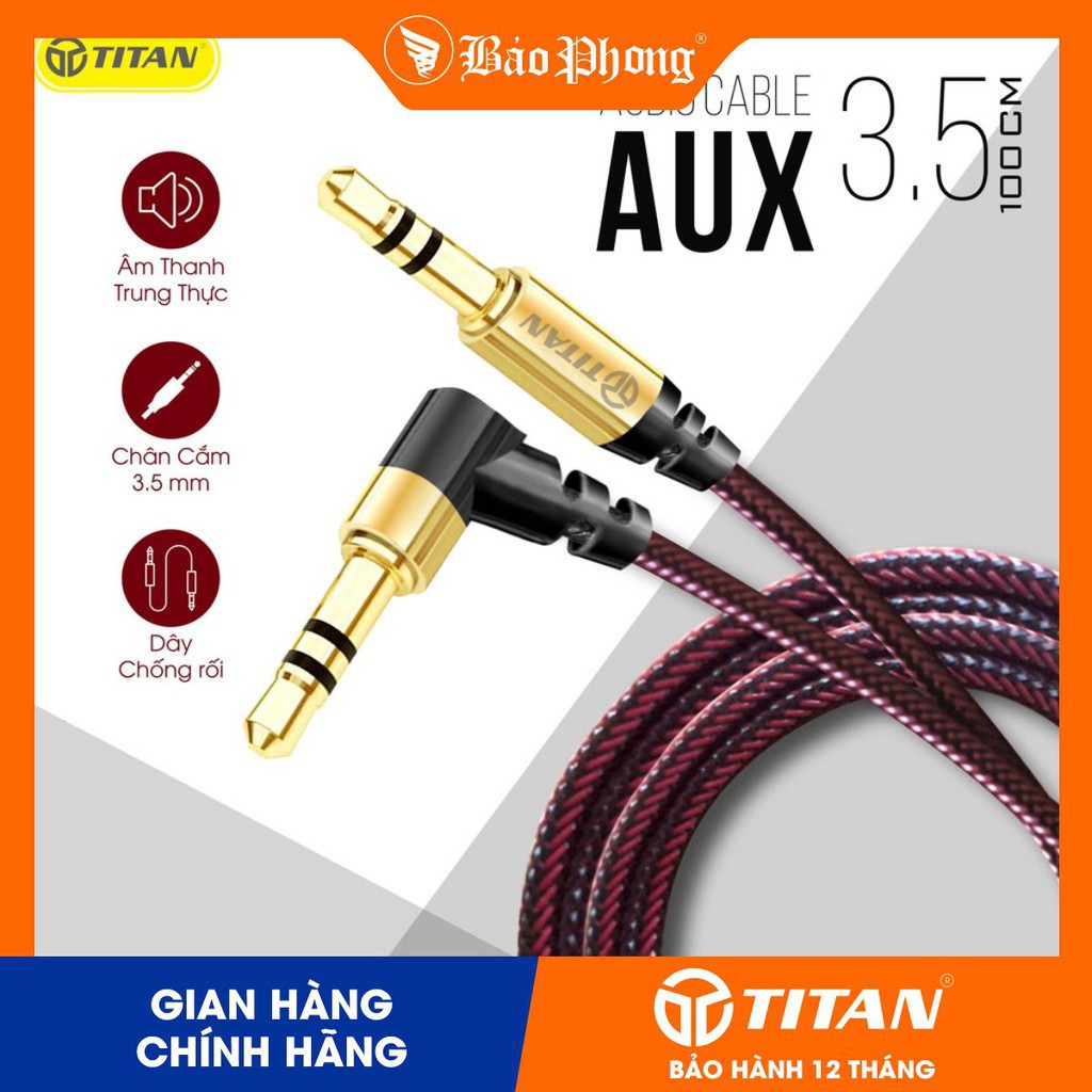 Cáp âm thanh AUX dây dù chân vẹo TITAN AU03 cổng kết nối 2 đầu 3.5mm 2 đầu đực kết nối điện thoại và loa xe hơi ô tô