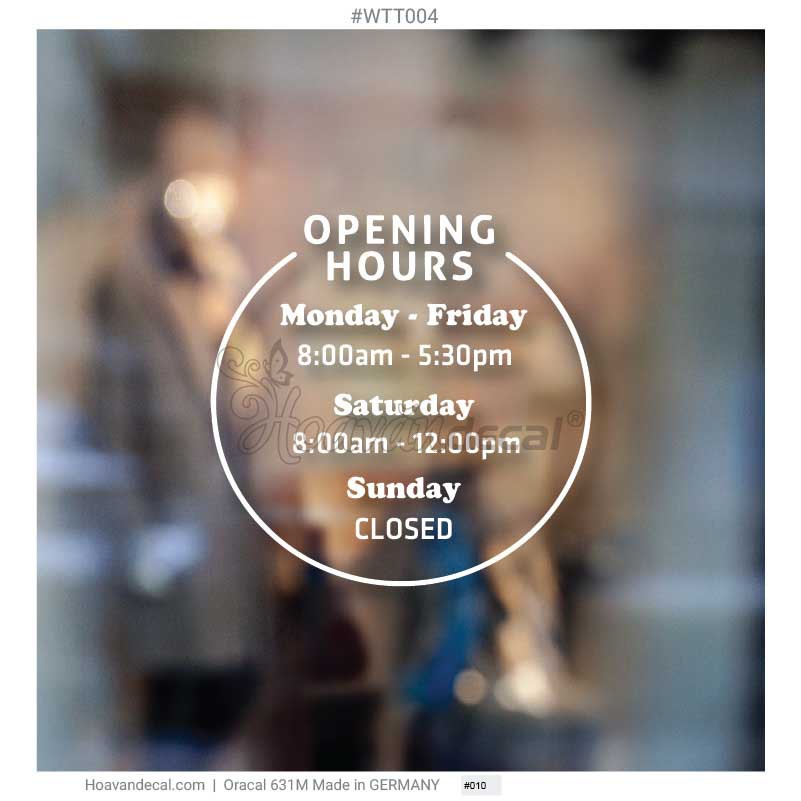 Decal giờ mở cửa Custom Opening hours  dán kính