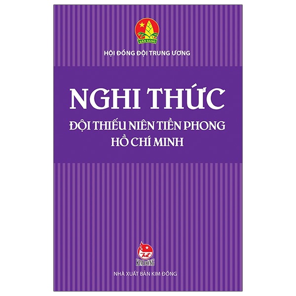 Sách Nghi Thức Đội Thiếu Niên Tiền Phong Hồ Chí Minh (Tái Bản)