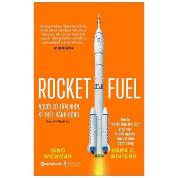 Sách - Người Có Tầm Nhìn, Kẻ Biết Hành Động - Rocket Fuel [AlphaBooks]