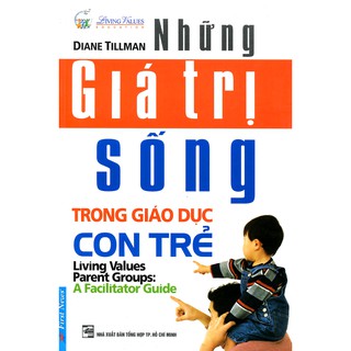 Những Giá Trị Sống Trong Giáo Dục Con Trẻ