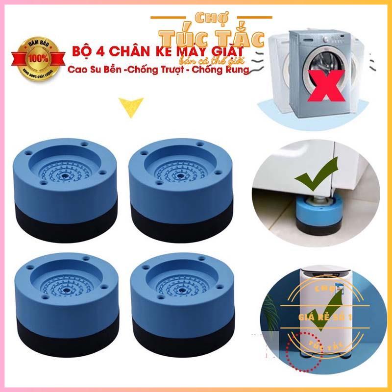 Bộ 4 Chân Kê Máy Giặt, Chân Tủ Lạnh,Chống Rung, Chống Ồn, Chống Rò Rỉ Cao Cấp - Chợ Túc Tắc