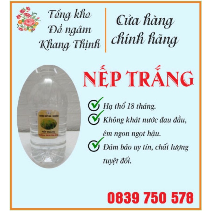 Cốt Nếp Trắng 5lít.Tặng thêm 1 chai bất kỳ.không khát nước.không đau đầu.êm ngon ngọt hậu.
