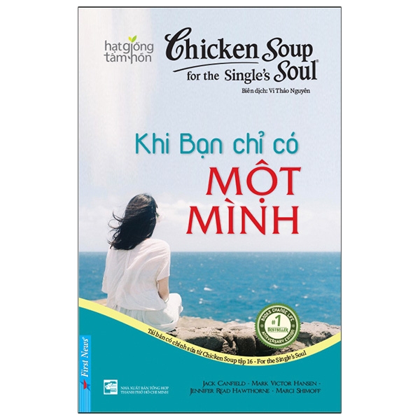 Sách - Chicken Soup For Single’S Soul 16 - Khi Bạn Chỉ Có Một Mình (Tái Bản)
