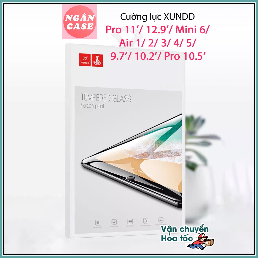 Cường lực XUNDD cho iPad Pro 11'/ 12.9' (2022/2021/2020/2018)/ Mini 6/5/4/ Air 1/ 2/ 3/ 4/ 5/ 9.7'/ 10.2'/ 10.5'/ Gen 10