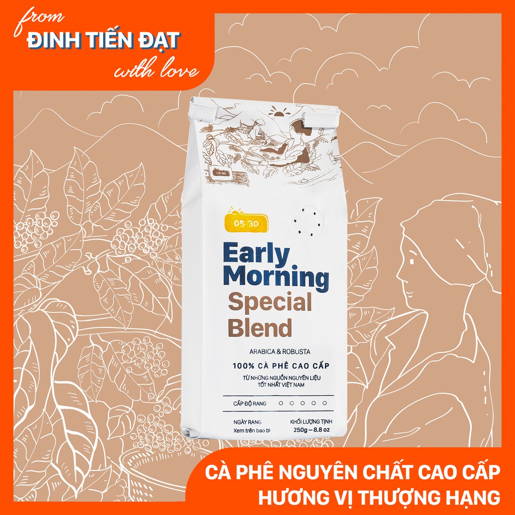 Bột cà phê special blend nguyên chất EARLY MORNING, cà phê hạt rang xay pha phin pha máy 250gr