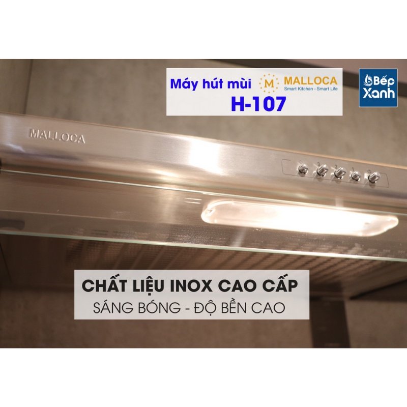 Máy Hút Mùi Classic Malloca H107 - Công Suất Hút 350 m3/h - Ngang 70cm