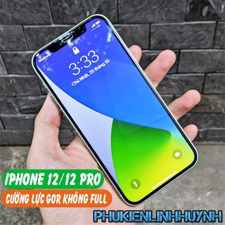 iPhone 12, 12 Pro_Cường lực GOR trong suốt không Full màn.