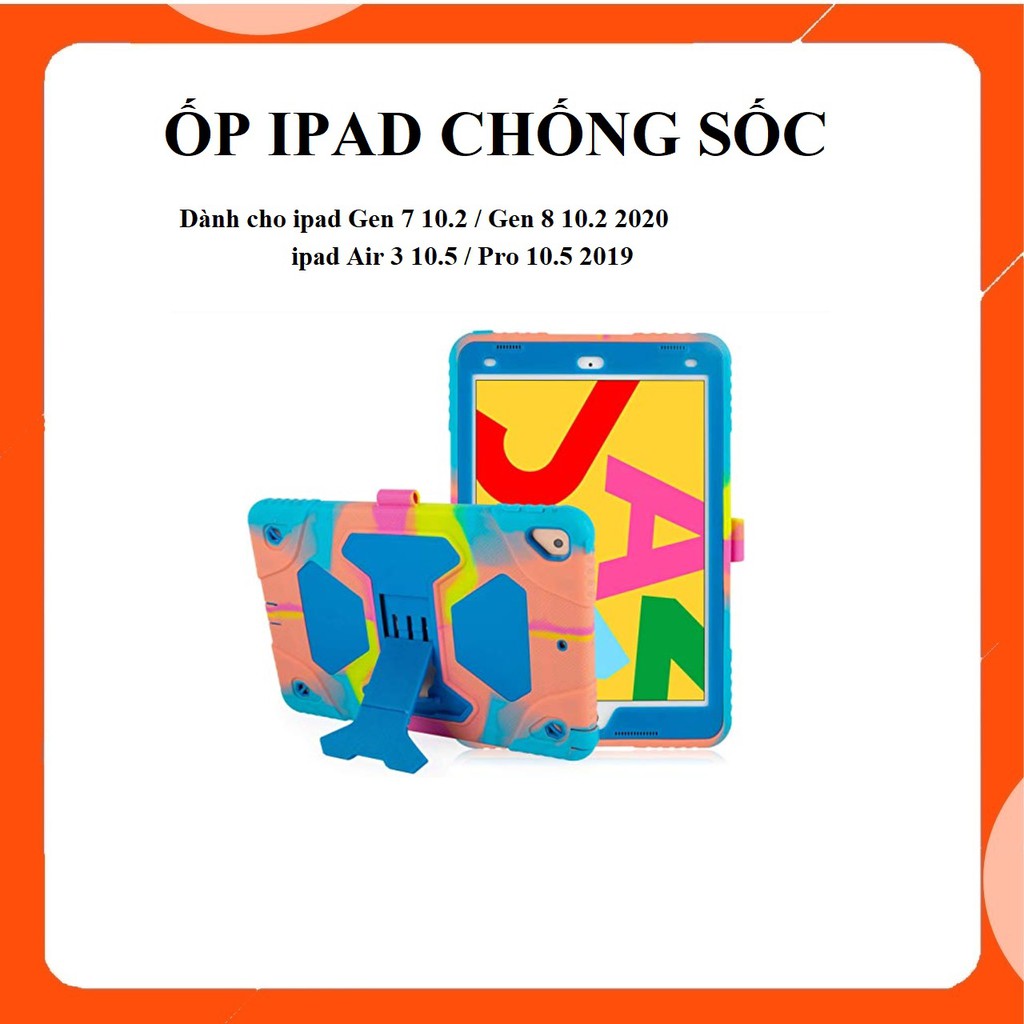 Ốp ipad dành cho Gen 7 10.2 / Gen 8 10.2 inch / Gen 9 2021/ ipad Air 3 2019, Pro 10.5 2019 chống sốc cực tốt