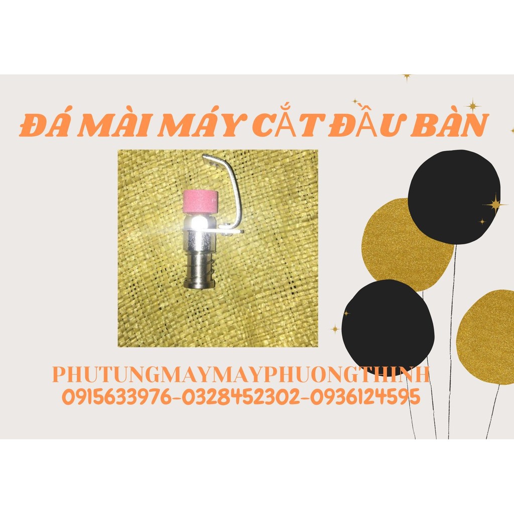 ĐÁ MÀI MÁY CẮT ĐẦU BÀN