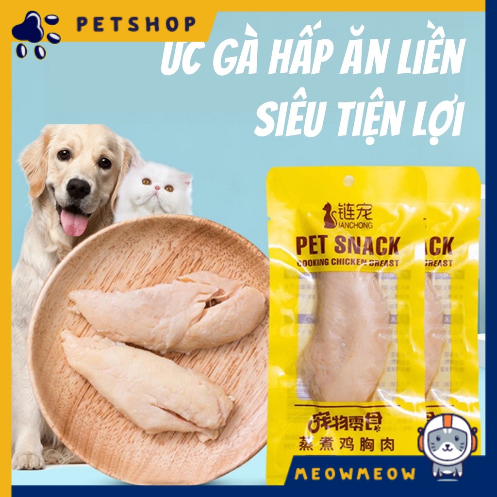 Ức gà hấp ăn liền cho chó mèo Petsnack | Túi 40Gr | Ức gà hấp dinh dưỡng cho thú cưng.